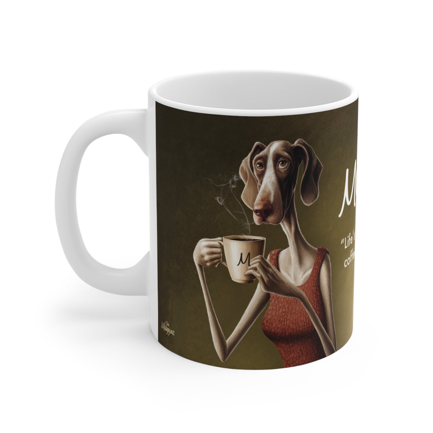 Molly Muggins Mug - "Lifes a Grind, But Coffee Sure Helps!" - Mug 11oz