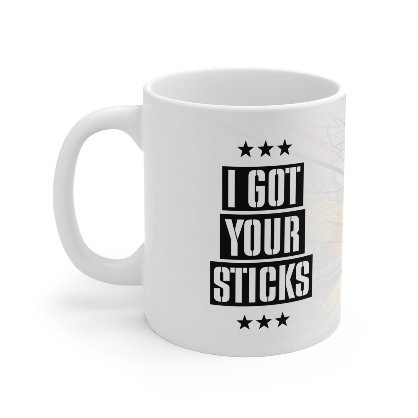 Bulldog - I Got Your Sticks - Ceramic Mug