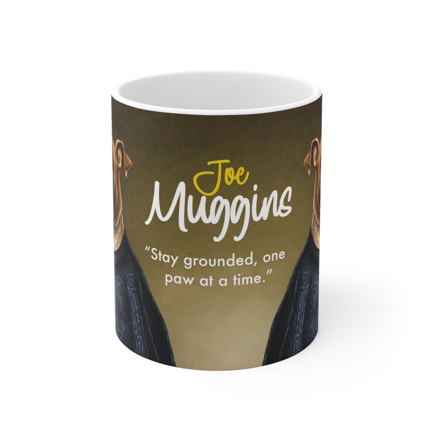 Joe Muggins Mug - "Stay Grounded, One Paw at a Time" - Mug 11oz