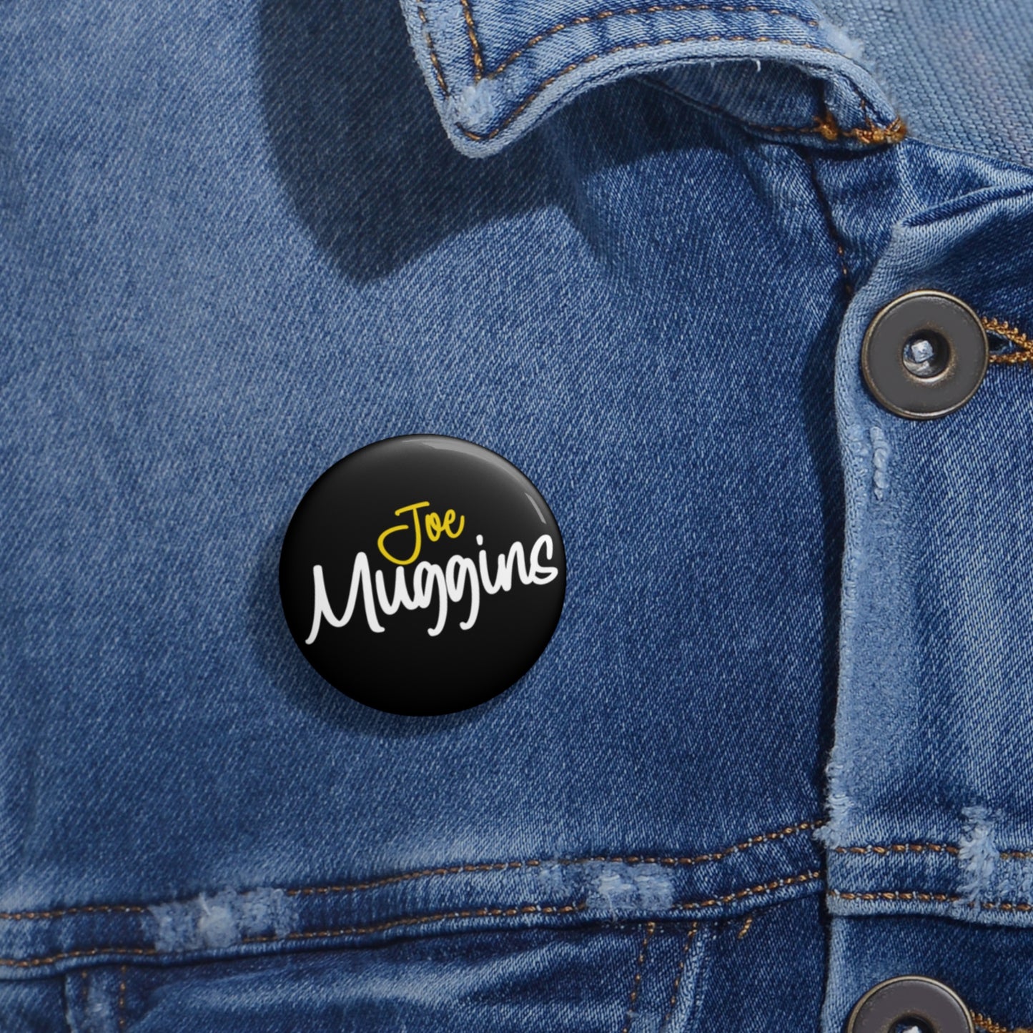 Joe Muggins Signature Pin - Stylish & Fun Badge