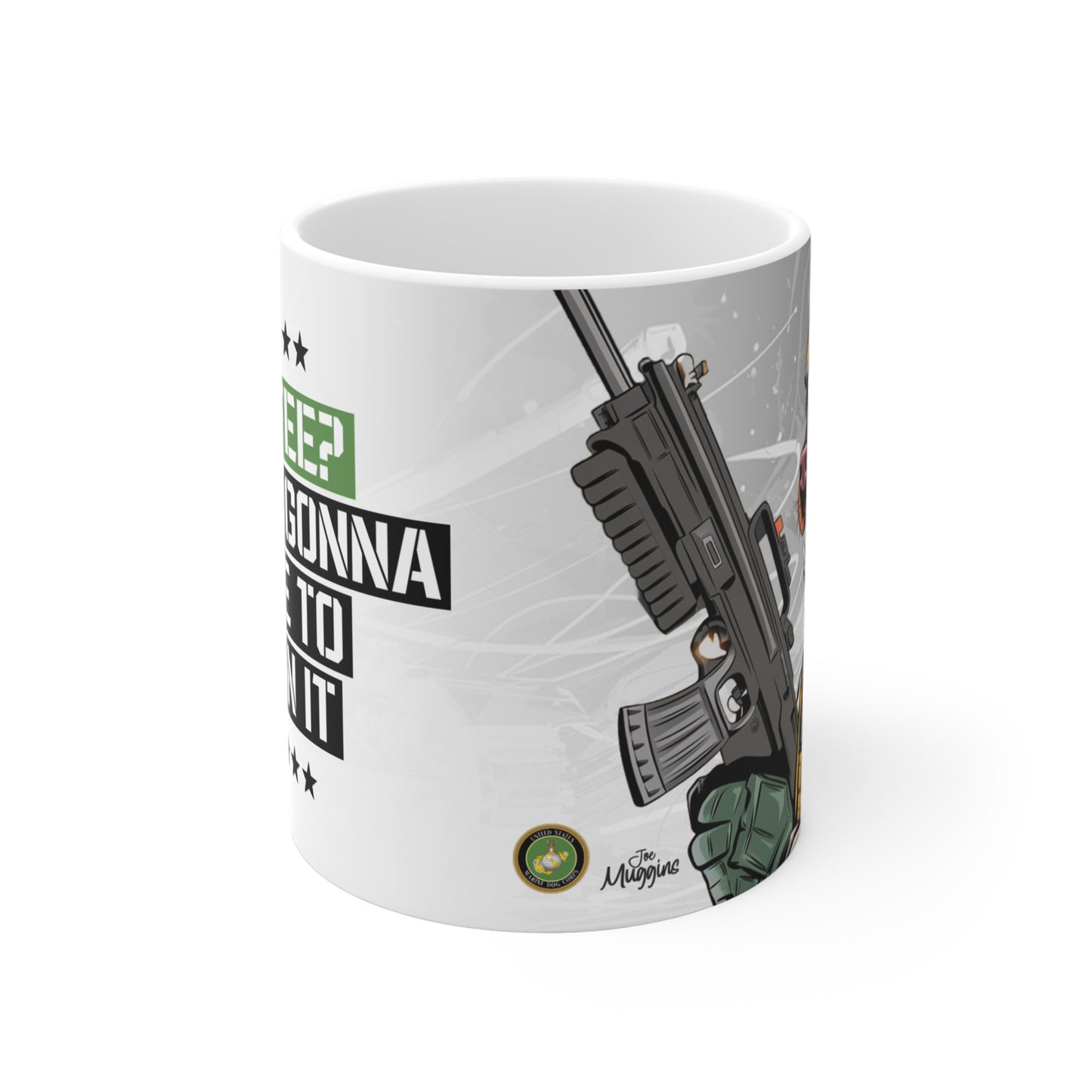 Rottweiler - You're Gonna Have To Earn It - Ceramic Mug