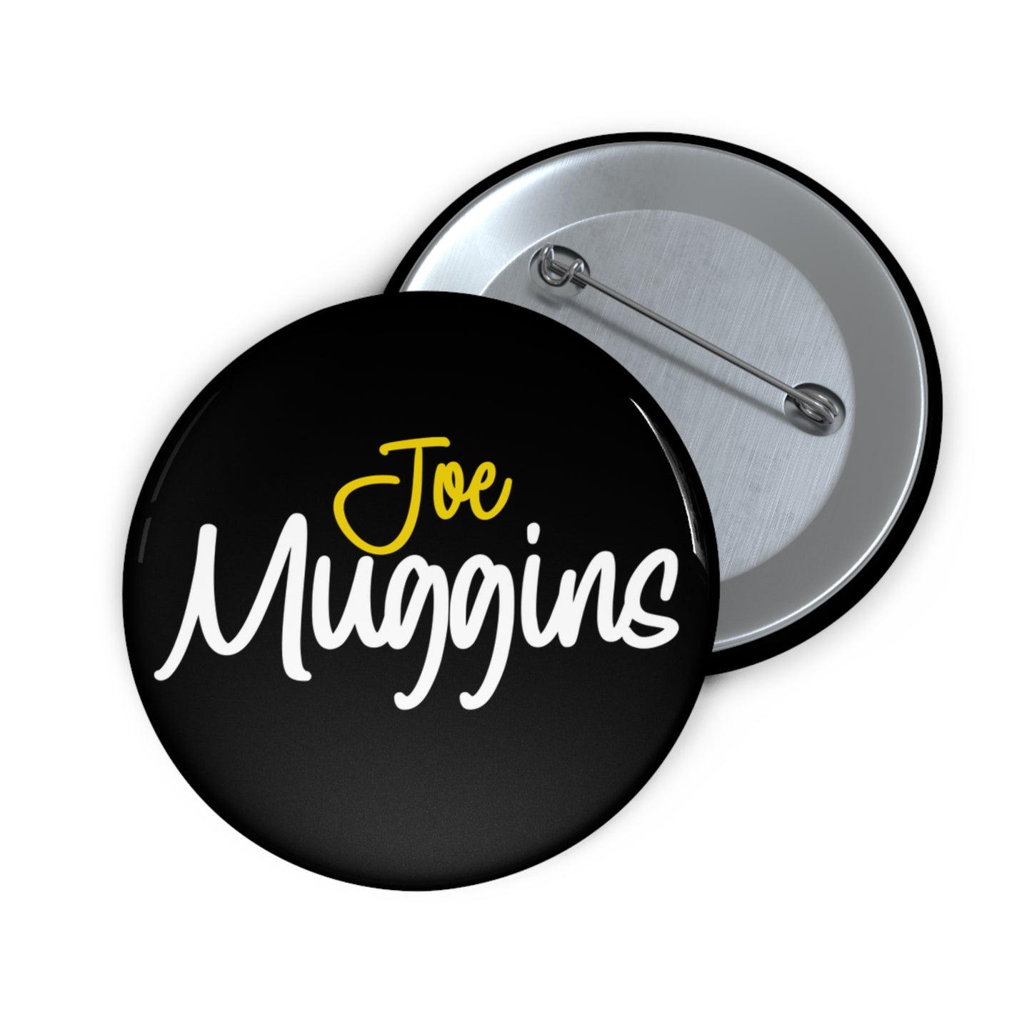 Joe Muggins Signature Pin - Stylish & Fun Badge